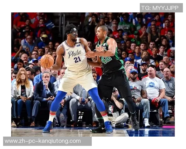 76人对决凯尔特人激战正酣NBA季后赛精彩瞬间回顾与分析
